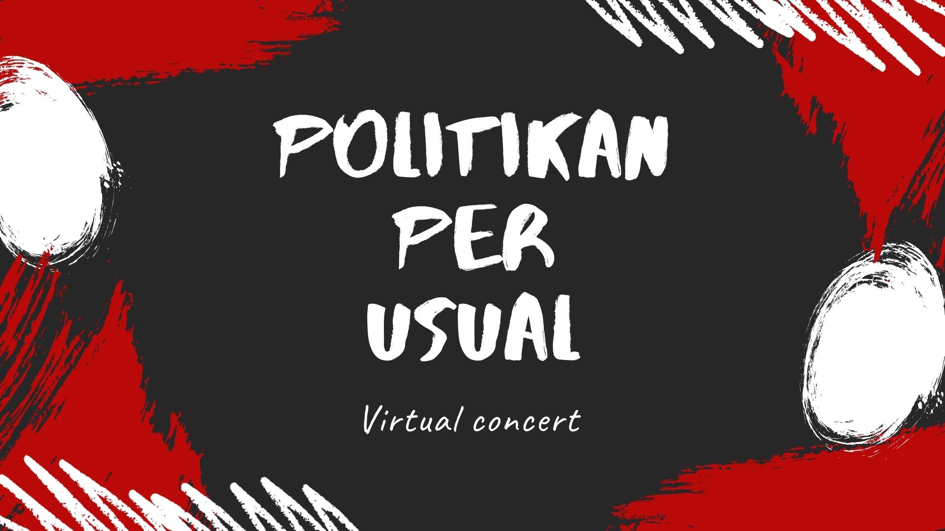 PolitiKan Per Usual “Virtual Concert’