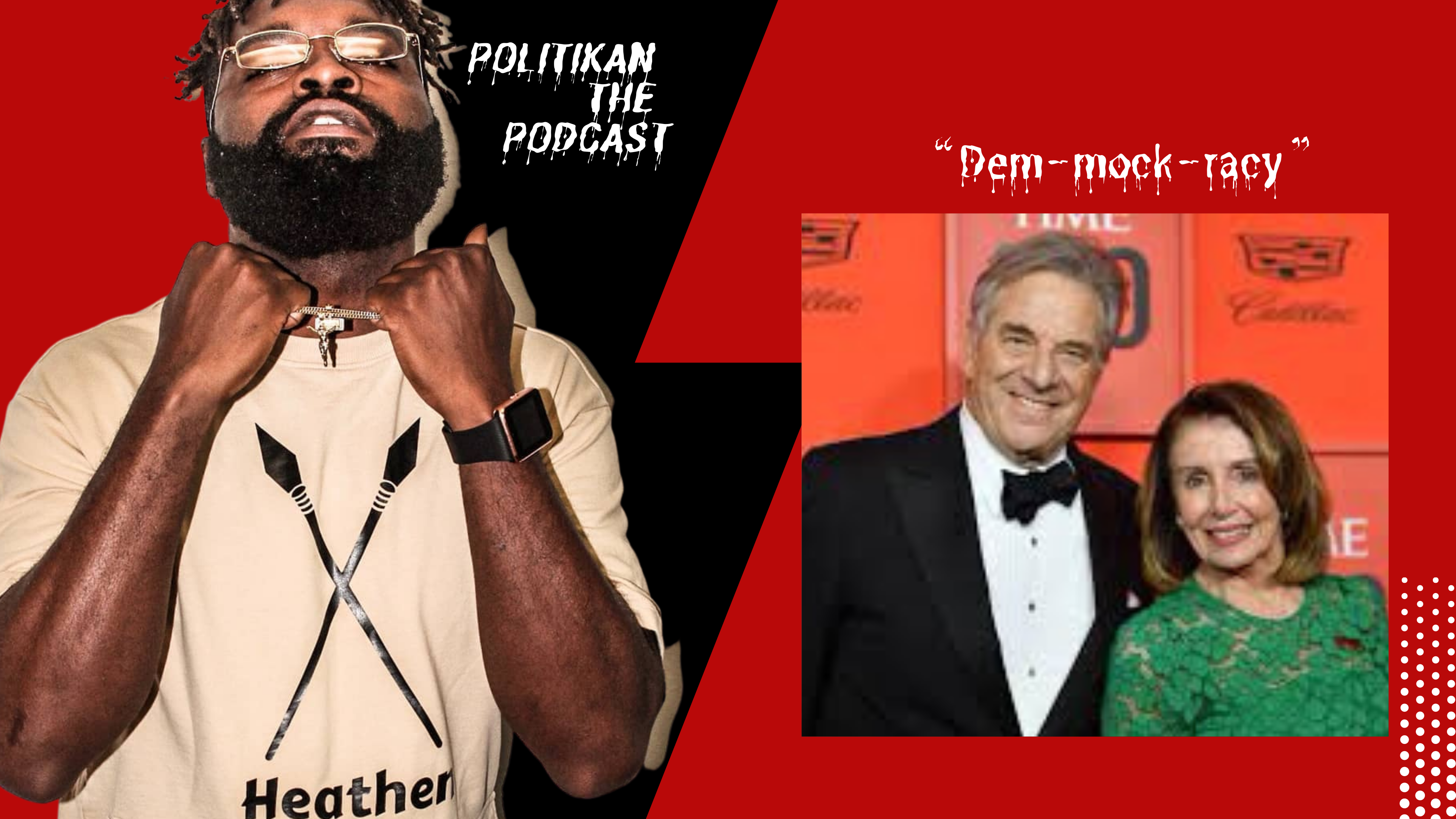 PolitiKan The Podcast “Dem-Mock-Racy”