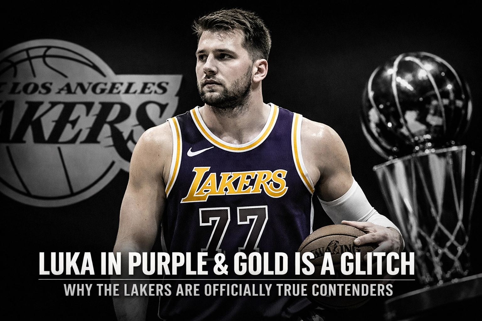 Luka in Purple & Gold is a Glitch: Why the Lakers Are Officially True Contenders